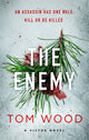 Book cover of: Enemy. By: Tom Wood