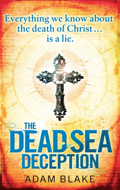 Book cover of: Dead Sea Deception. By: Adam Blake
