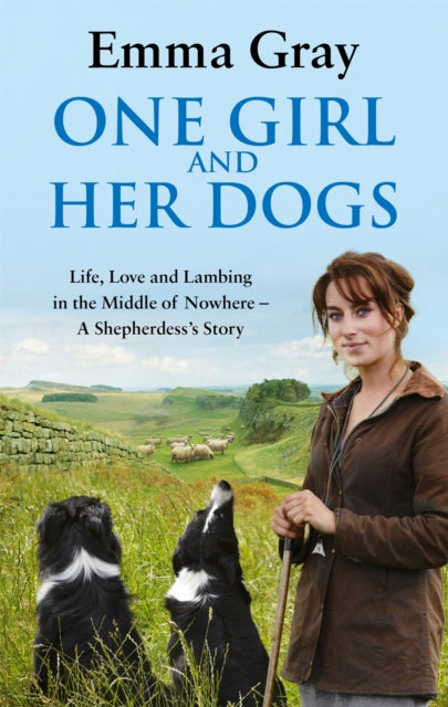 Book cover of: One Girl And Her Dogs