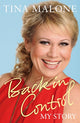 Book cover of: Back in Control. By: Tina Malone