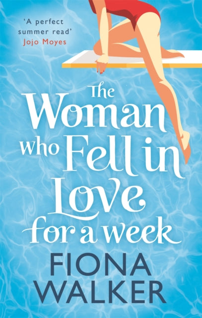 Book cover of: Woman Who Fell in Love for a Week. By: Fiona Walker