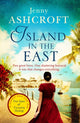 Book cover of: Island in the East. By: Jenny Ashcroft