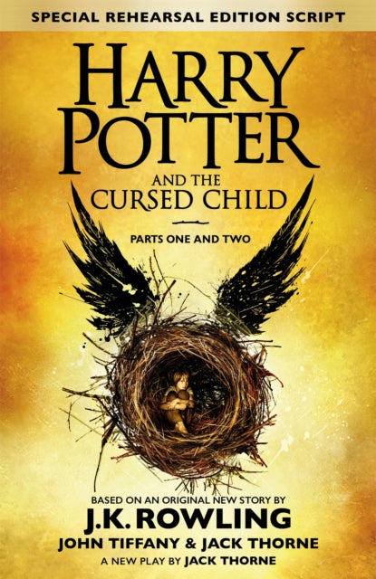 Harry Potter and the Cursed Child - Parts One and Two (Special Rehearsal Edition), The Official Script Book of the Original West End Production 9780751565355 J. K. Rowling