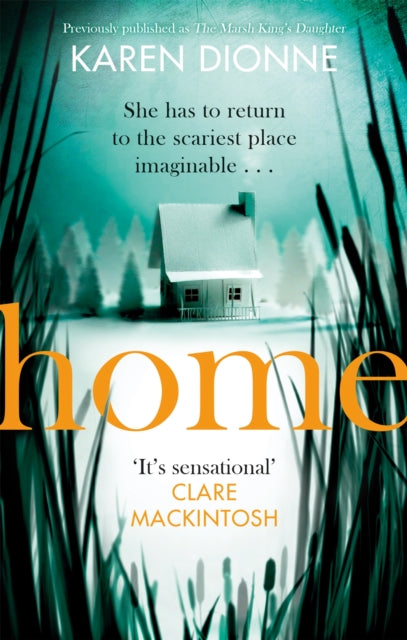 Book cover of: Home. By: Karen Dionne