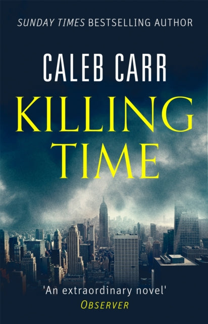 Book cover of: Killing Time. By: Caleb Carr