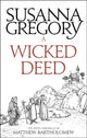 Book cover of: Wicked Deed. By: Susanna Gregory