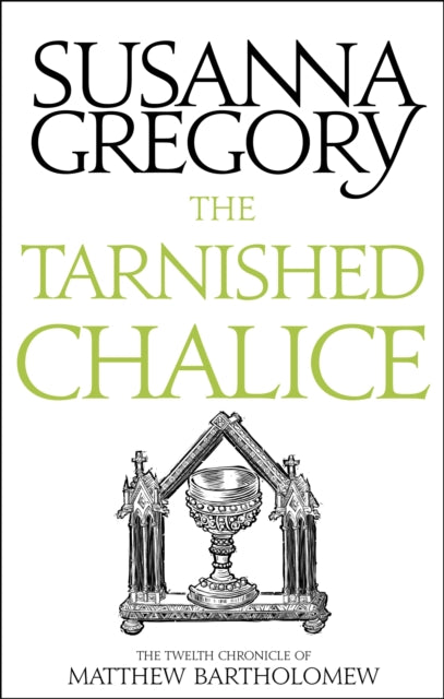 Book cover of: Tarnished Chalice. By: Susanna Gregory