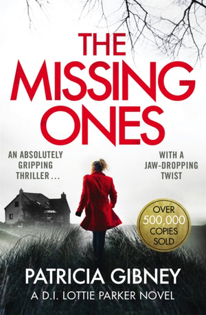 Missing Ones: An absolutely gripping thriller with a jaw-dropping twist