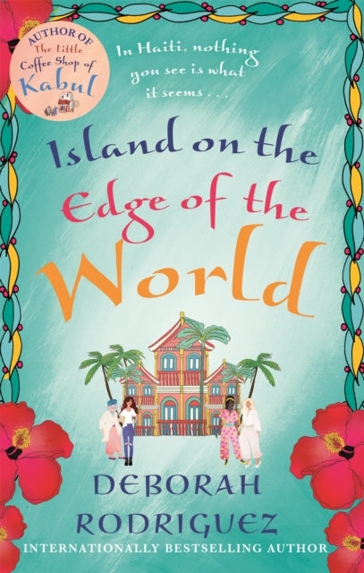 Book cover of: Island on the Edge of the World. By: Deborah Rodriguez