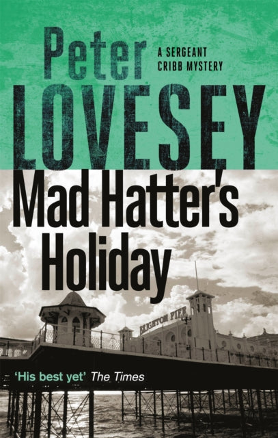 Book cover of: Mad Hatter's Holiday. By: P Lovesey