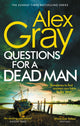 Book cover of: Questions for a Dead Man. By: Alex Gray