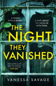 Book cover of: The Night They Vanished. By: Vanessa Savage