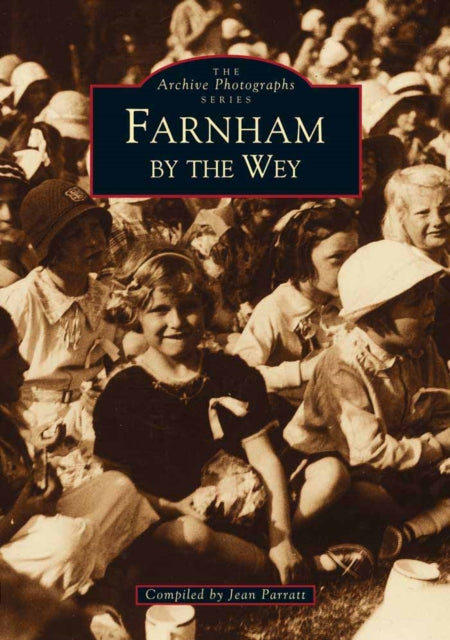 Book cover of: Farnham by the Wey. By: Jean Parratt