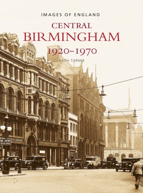 Book cover of: Central Birmingham 1920-1970. By: Keith Turner