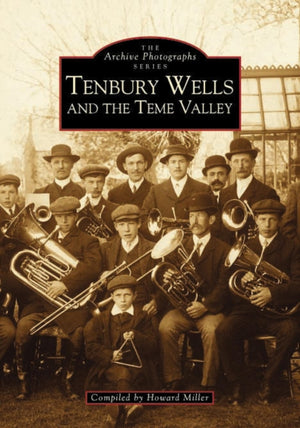 Tenbury Wells and the Teme Valley