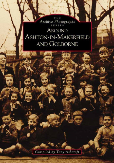 Book cover of: Ashton in Makerfield. By: Tony Ashcroft