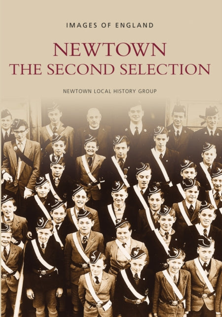 Book cover of: Newtown: The Second Selection. By: Newtown Local History Group