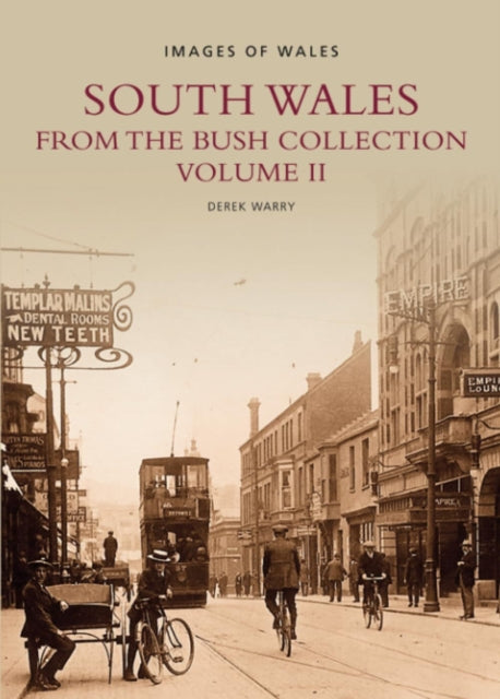 Book cover of: South Wales From The Bush Collection Vol II. By: Derek Warry