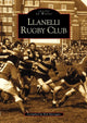 Book cover of: Llanelli Rugby Football Club. By: Bob Harragan