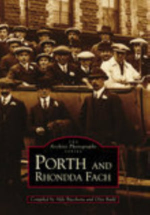 Porth and Rhondda Fach - The Second Selection: Images of Wales