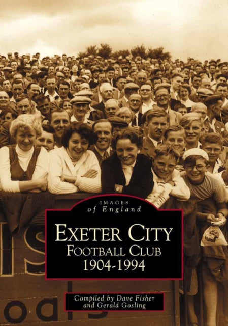 Book cover of: Exeter City Football Club. By: Gerald Gosling