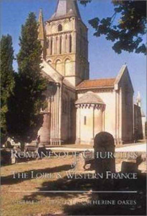 Romanesque Churches of the Loire and Western France