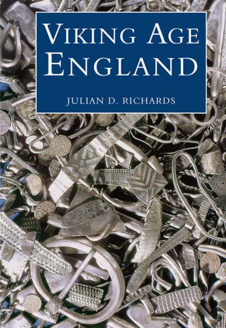 Book cover of: Viking Age England. By: Julian D. Richards