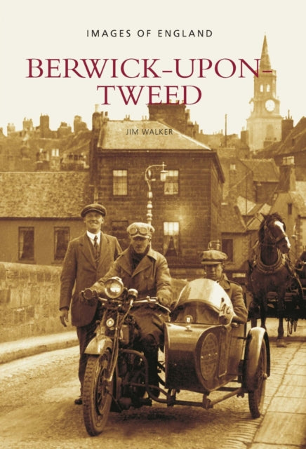 Book cover of: Berwick-Upon-Tweed. By: Jim Walker