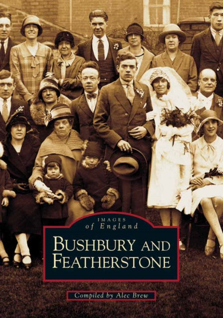 Book cover of: Bushbury and Featherstone. By: Alec Brew