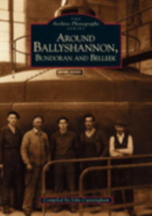 Around Ballyshannon, Bundoran and Belleek