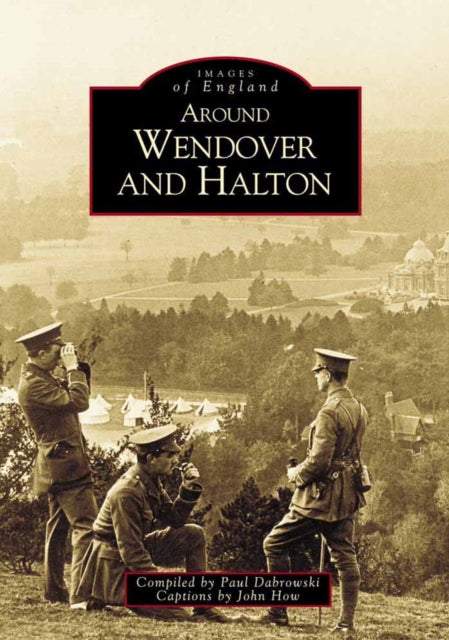 Book cover of: Wendover and Halton. By: Paul Dabrowski