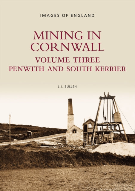 Book cover of: Mining in Cornwall Vol 3. By: L. J. Bullen