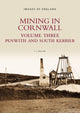Book cover of: Mining in Cornwall Vol 3. By: L. J. Bullen