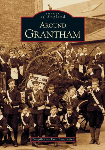 Book cover of: Around Grantham. By: Fred Leadbetter