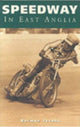 Book cover of: Speedway in East Anglia. By: Norman Jacobs