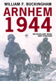 Book cover of: Arnhem 1944. By: Bill Buckingham