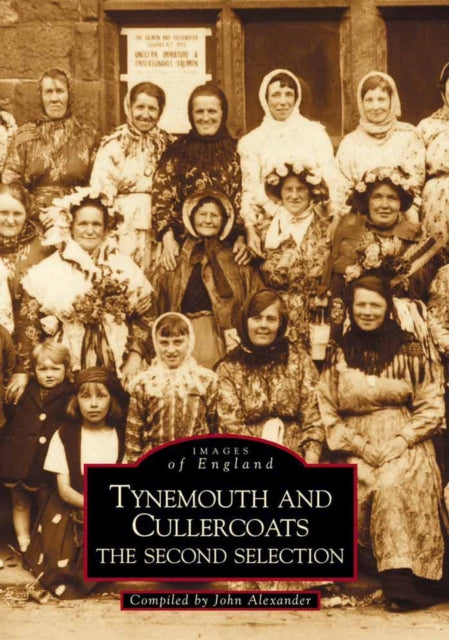 Book cover of: Tynemouth and Cullercoats. By: John Alexander