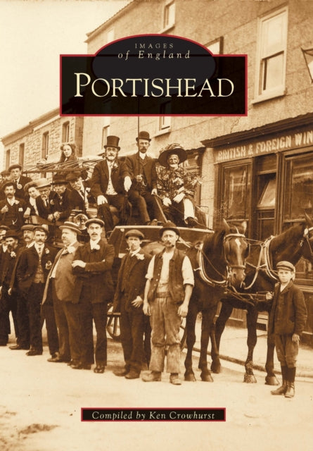 Book cover of: Portishead. By: Kenneth Crowhurst