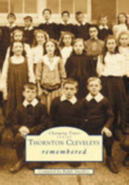 Book cover of: Thornton Cleveleys Remembered. By: Ralph Smedley