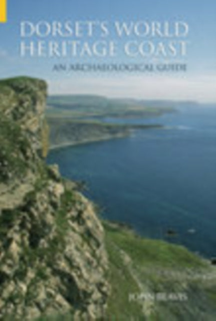 Book cover of: Dorset's World Heritage Coast. By: John Beavis