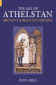 Book cover of: Age of Athelstan. By: Paul Hill