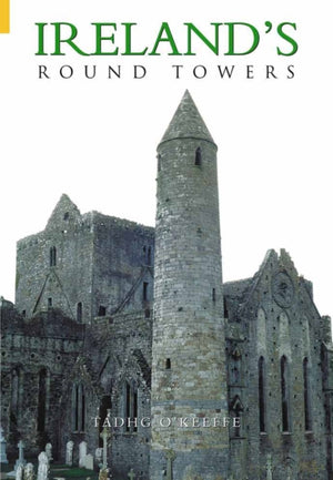Ireland's Round Towers
