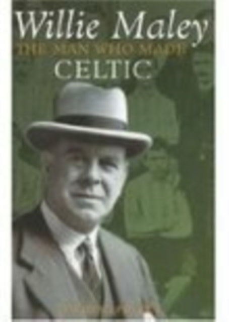 Book cover of: Willie Maley. By: David Potter