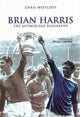 Book cover of: Brian Harris. By: Chris Westcott