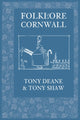 Book cover of: Folklore of Cornwall. By: Tony Deane