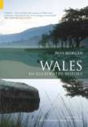 Wales: An Illustrated History