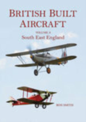 British Built Aircraft Volume 3