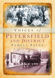 Book cover of: Voices of Petersfield and District. By: Pamela Payne