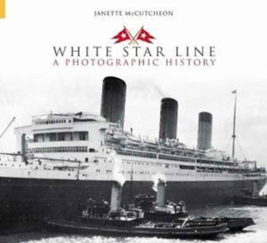 Book cover of: White Star Line. By: Janette McCutcheon