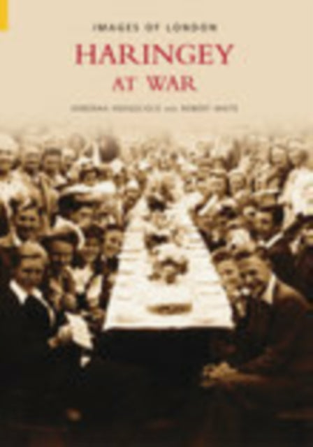 Book cover of: Haringey at War. By: Deborah Hedgecock